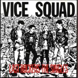 Vice Squad : Last Rockers the Singles